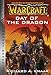 Warcraft: Day of the Dragon: Blizzard Legends (Warcraft: Blizzard Legends) by