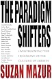 The Paradigm Shifters: Overthrowing 'the Hegemony of the Culture of Darwin'