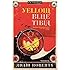 Yellow Blue Tibia: A Novel