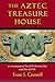 Aztec Treasure House by Evan Connell