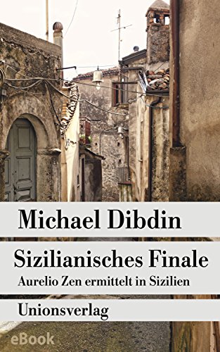 Sizilianisches Finale: Aurelio Zen ermittelt in Sizilien. Kriminalroman (Unionsverlag Taschenbücher) (German Edition)