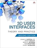 3D User Interfaces: Theory and Practice (2nd Edition) (Usability) by Joseph J. LaViola Jr., Ernst Kruijff