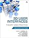 3D User Interfaces: Theory and Practice (2nd Edition) (Usability) by Joseph J. LaViola Jr., Ernst Kruijff