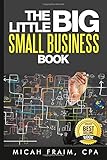 The Little Big Small Business Book