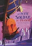 Le petit soldat de plomb (French Edition) by 