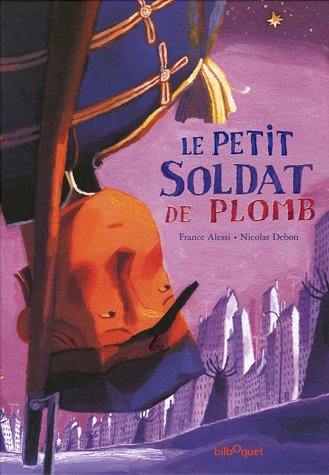 Le petit soldat de plomb (French Edition) by (Album)