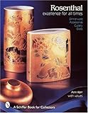 Rosenthal: Excellence for All Times: Dinnerware, Accessories, Cutlery, Glass (Schiffer Book for Collectors) by 