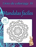Livre de coloriage mandalas faciles: 24 coloriages (Volume 19) (French Edition) by Louis Lapin