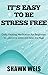 It's Easy to be Stress Free - Daily Healing Meditation for Beginners to overcome stress and relax the mind