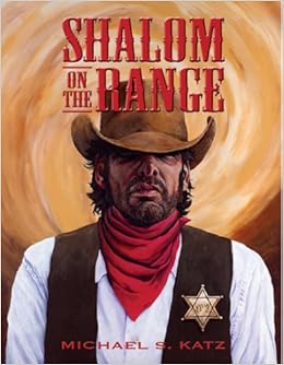 Shalom On The Range Michael S Katz 9781932045697 Amazon - 