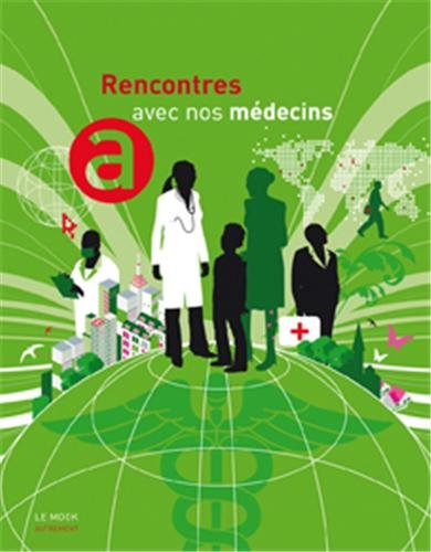 Rencontres avec nos médecins