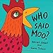 Who Said Moo?