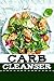 Carb Cleanser: 180+ Ultra Low Carb, Ketogenic, High Fat, Grain-Free, Gluten-Free Paleo Recipes