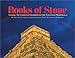 Books of Stone: Travel to 13 Maya Pyramids in the Yucatan Peninsula by Victoria Thomas