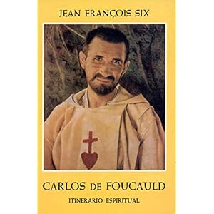 Itinerario espiritual de Carlos de Foucauld (Spanish Edition)