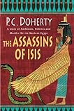 The Assassins of Isis: A Story of Ambition, Politics and Murder Set in Ancient Egypt