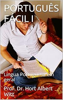 Livro PORTUGUÊS FÁCIL I: Língua Portuguesa em geral