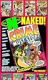 Dial N for Naked: A faux history of the nonexistent Nudie Age of Comics as told in 80 pieces of cove by Will Meugniot