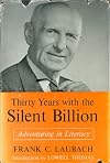 Thirty years with the silent billion;: Adventuring in literacy