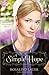 A Simple Hope: A Lancaster Crossroads Novel