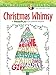 Creative Haven Christmas Whimsy: A WordPlay Coloring Book (Adult Coloring Books: Christmas)