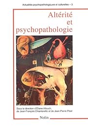 Altérité et psychopathologie
