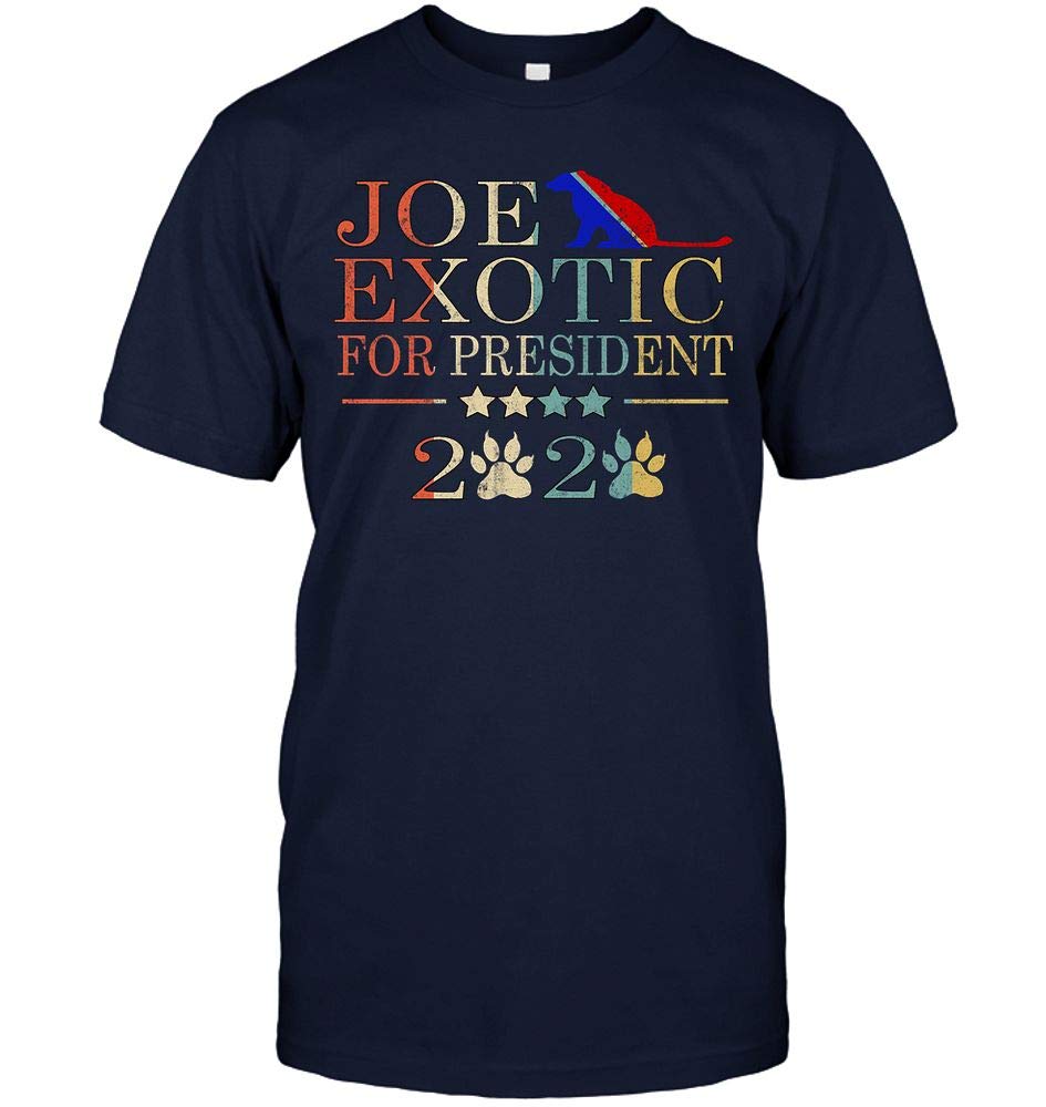 Joe Exotic For President Social Distancing 2020 Tiger King Birthday Father's Day 010420015