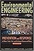 Environmental Engineering: Prevention and Response to Water-, Food-, Soil-, and Air-borne Disease and Illness