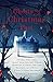 Ghosts of Christmas Past: A chilling collection of modern and classic Christmas ghost stories