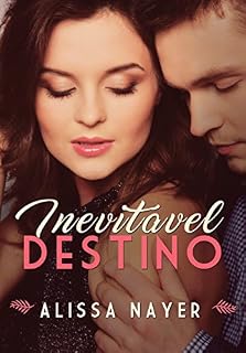 Livro Inevitável Destino (Série Destino Livro 1)