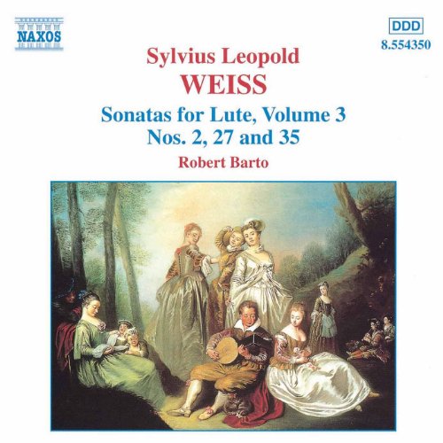 Weiss: Lute Sonatas, Vol. 3 [Barto) - Nos. 2, 27, 35