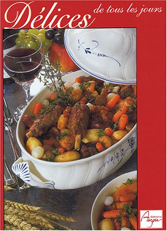 DÃ©lices de tous les jours by (Hardcover)