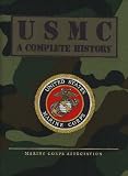 USMC: United States Marine Corps- A Complete History by