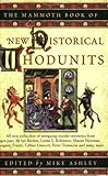 The Mammoth Book of NEW Historical Whodunits