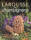 Larousse des champignons by