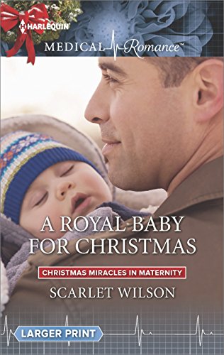 A Royal Baby for Christmas (Christmas Miracles in Maternity)