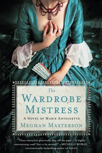 Wardrobe Mistress by MEGHAN MASTERSON