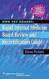 Own the Boards: Rapid Internal Medicine Board Review and Recertification Guide