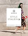 Refinery29: Style Stalking
