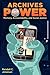 Archives Power: Memory, Accountability, and Social Justice