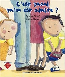 C'est quand qu'on est adulte ?