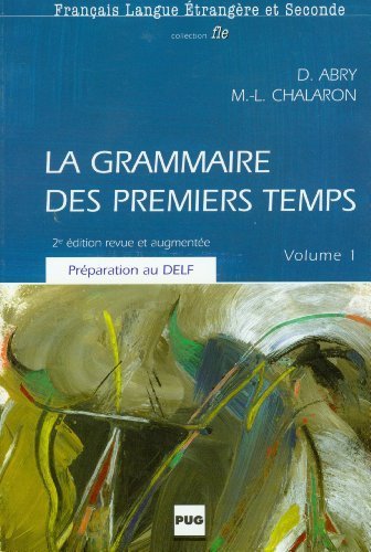 La Grammaire Des Premiers Temps (French Edition) by Dominique Abry (2004-09-15) by (Paperback)