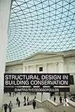 Structural Design in Building Conservation by Dimitris Theodossopoulos