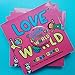 Love the World