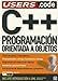 C++ Programacion Orientada a Objetos: Espanol, Manual Users, Manuales Users (Spanish Edition) by 