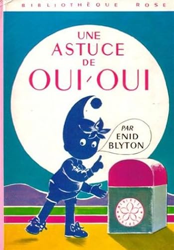 Download Une astuce de OUI-OUI : Collection : Bibliothèque rose cartonnée PDF
