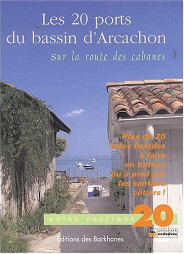 Les  20 ports du Bassin d'Arcachon