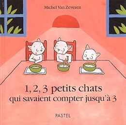 1, 2, 3 petits chats qui savaient compter jusqu'à 3