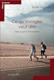 Ce qu'immigrer veut dire