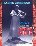 Stories from the Nerve Bible: A Twenty-Year Retrospective by